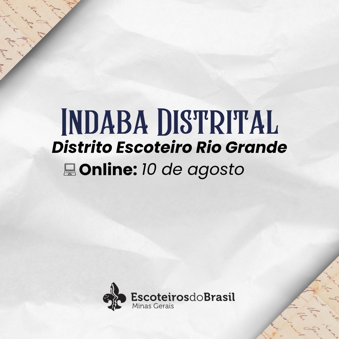 INDABA DISTRITAL DISTRITO ESCOTEIRO RIO GRANDE - DRG
