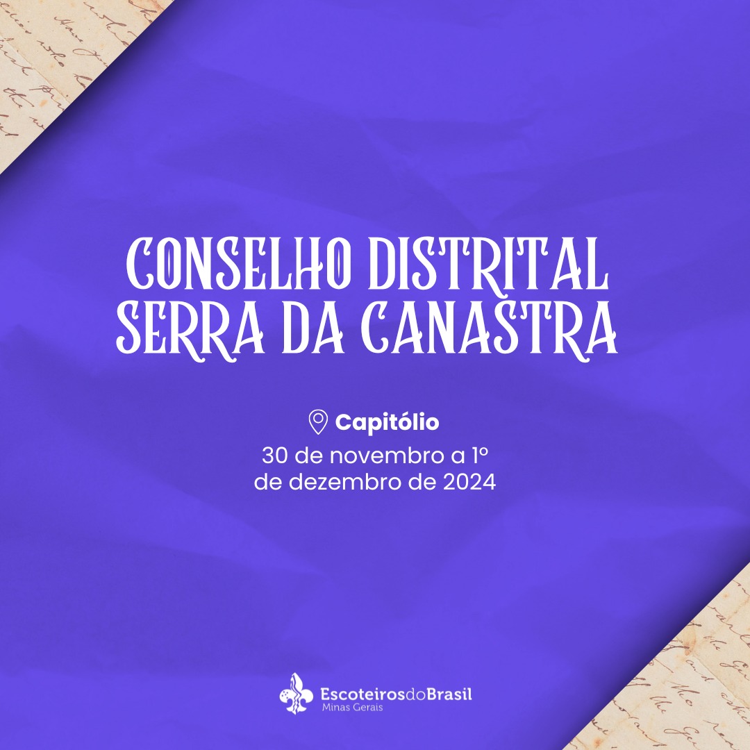 Conselho Distrital - Distrito Serra da Canastra